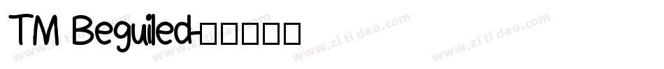 TM Beguiled字体转换